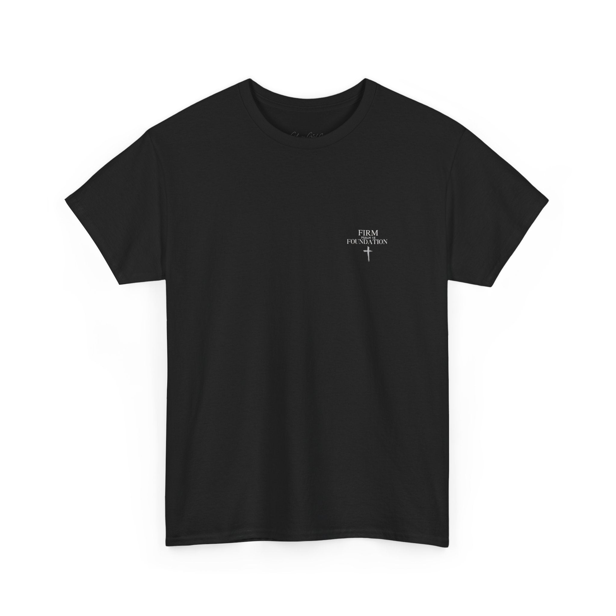 Firm Foundation T-Shirt — Christian Faith Graphic Tee (Psalm 18)