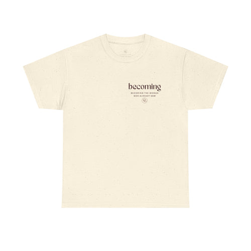 Becoming Graphic Tee — Minimalist Inspirational "Becoming" Shirt
