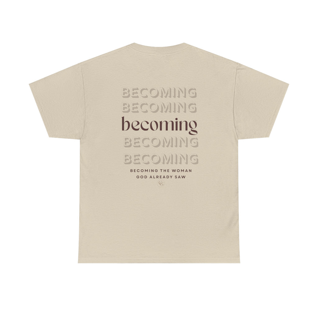 Becoming Graphic Tee — Minimalist Inspirational "Becoming" Shirt