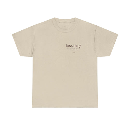 Becoming Graphic Tee — Minimalist Inspirational "Becoming" Shirt