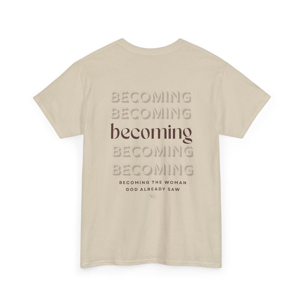 Becoming Graphic Tee — Minimalist Inspirational "Becoming" Shirt