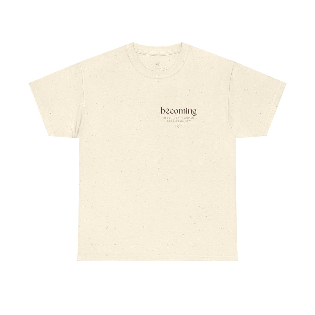 Becoming Graphic Tee — Minimalist Inspirational "Becoming" Shirt