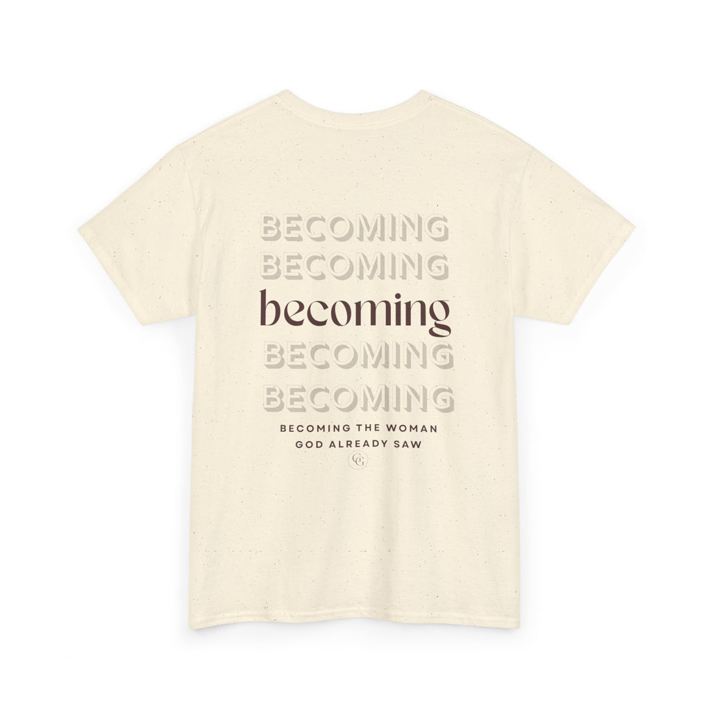 Becoming Graphic Tee — Minimalist Inspirational "Becoming" Shirt