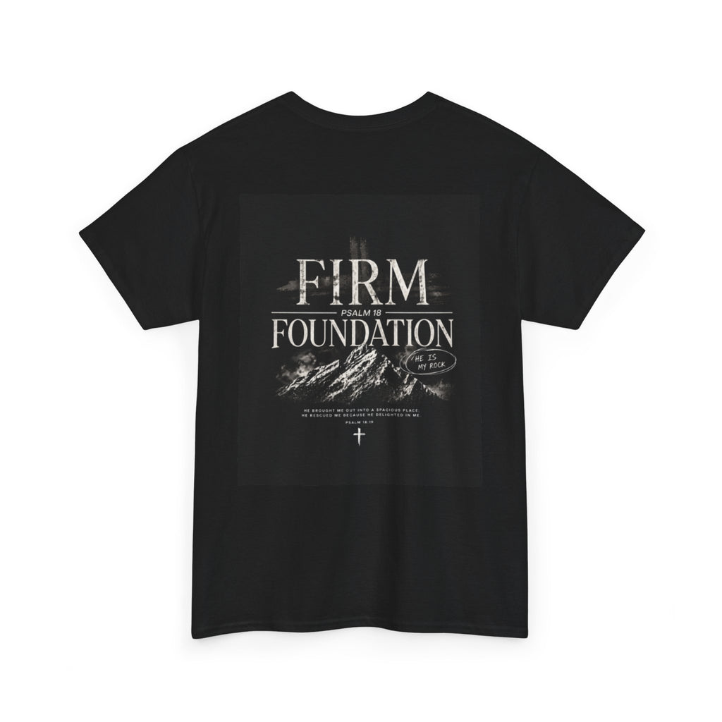 Firm Foundation T-Shirt — Christian Faith Graphic Tee (Psalm 18)