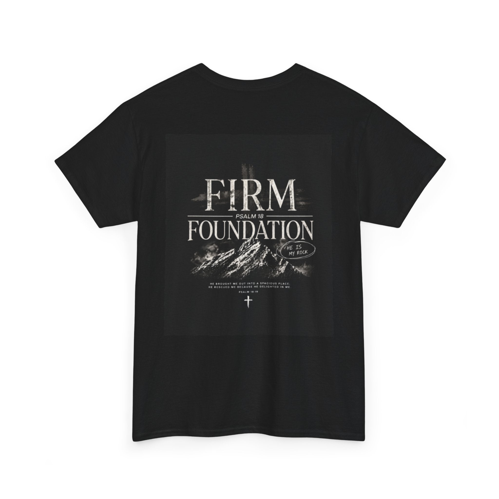 Firm Foundation T-Shirt — Christian Faith Graphic Tee (Psalm 18)