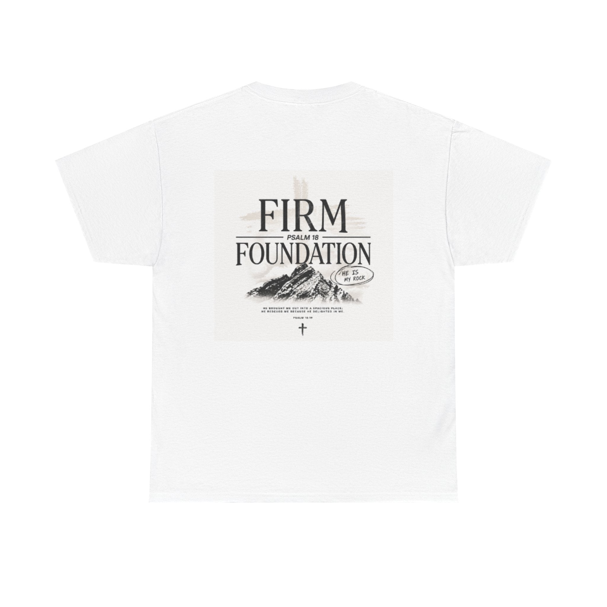 Firm Foundation T-Shirt — Christian Faith Graphic Tee (Psalm 18)