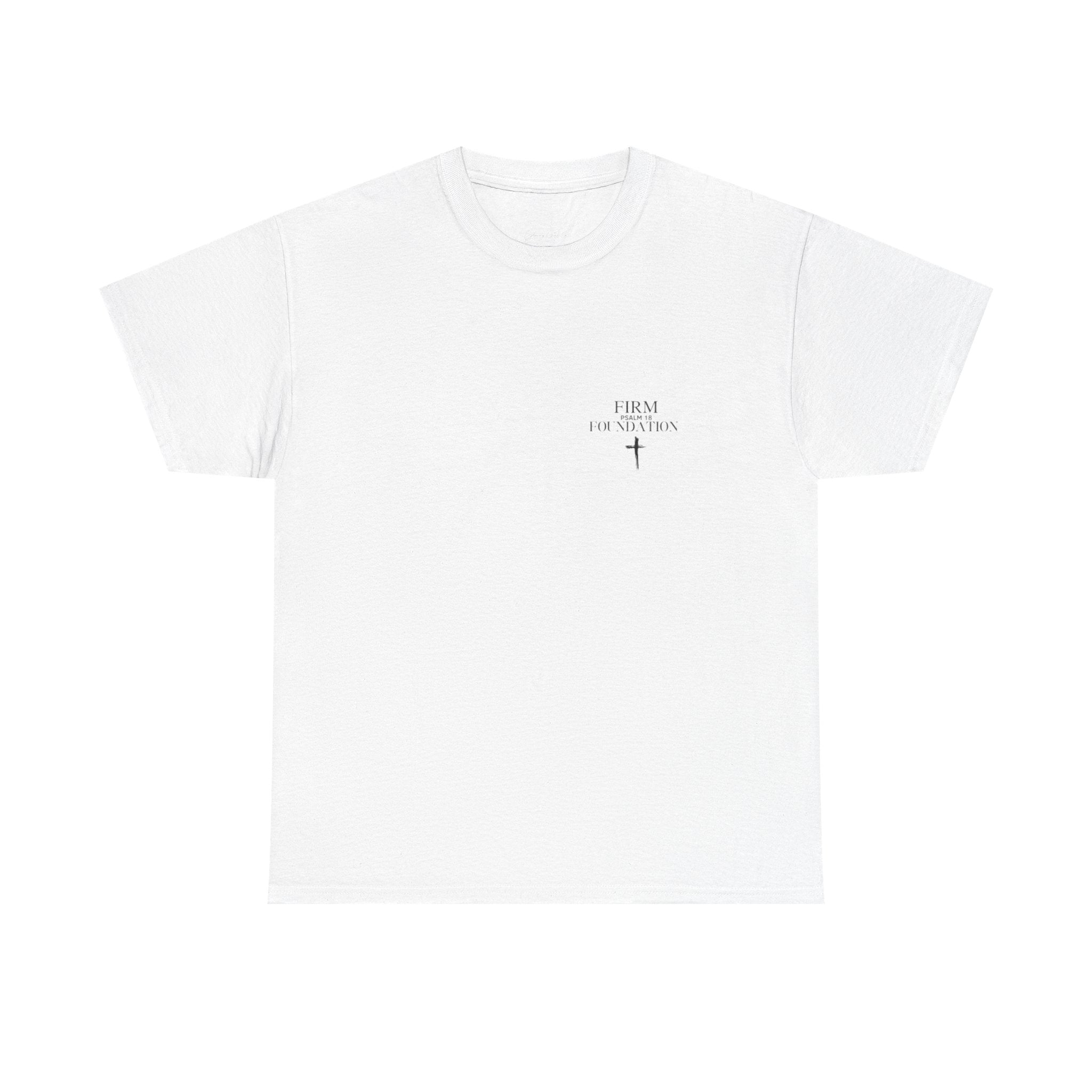Firm Foundation T-Shirt — Christian Faith Graphic Tee (Psalm 18)
