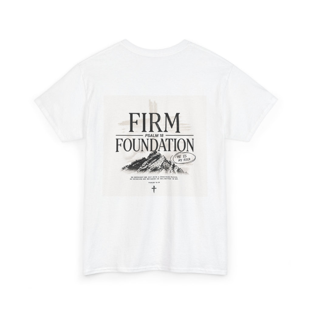 Firm Foundation T-Shirt — Christian Faith Graphic Tee (Psalm 18)