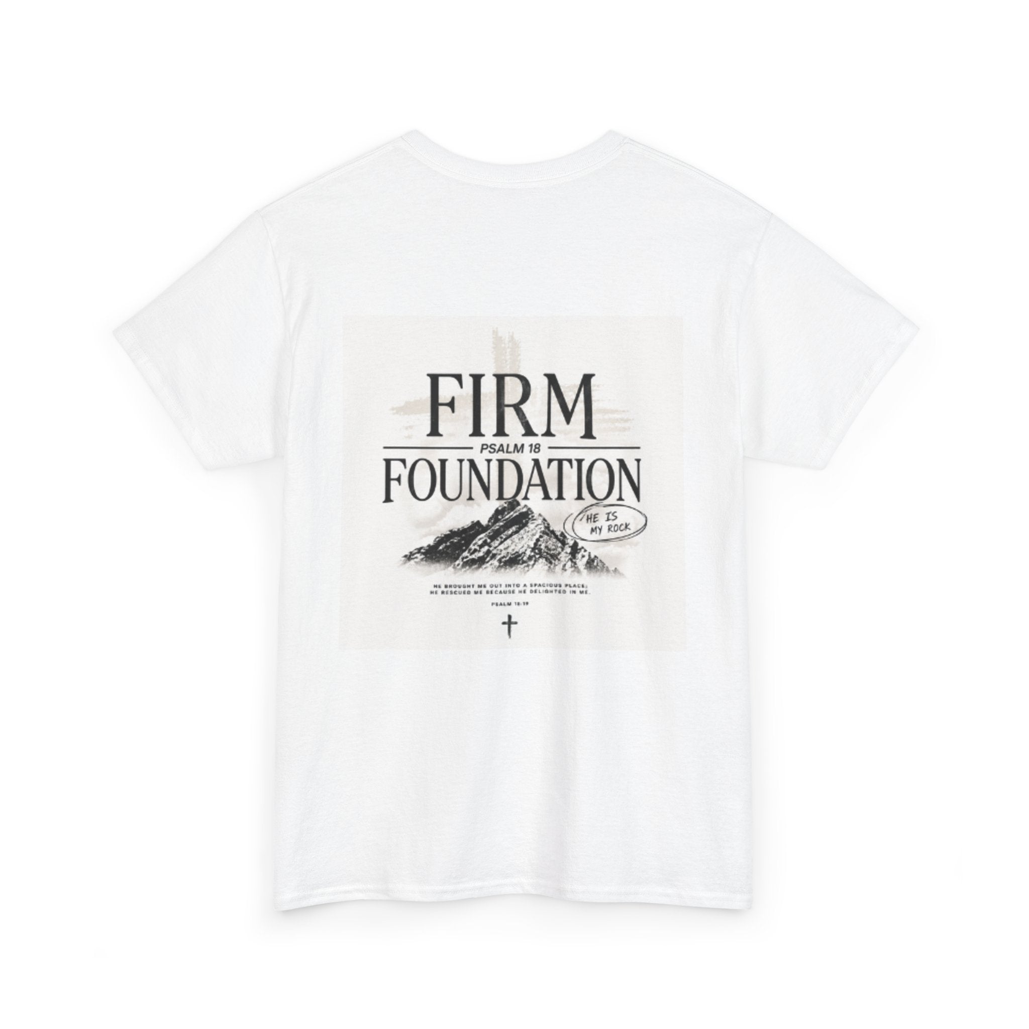 Firm Foundation T-Shirt — Christian Faith Graphic Tee (Psalm 18)