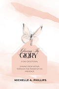 Glowing In Glory:21 Day Devotional Glowry Girl